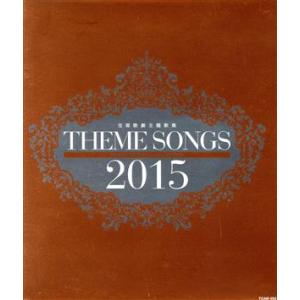 THEME SONGS 2015 宝塚歌劇主題歌集(Blu-ray Disc)/宝塚歌劇団