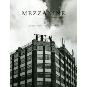 MEZZANINE(Volume 1) LONDON/HONG KONG/SHIBUYA/トゥーヴァ...