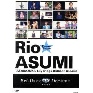 明日海りお 「Brilliant Dreams」/明日海りお,宝塚歌劇団花組,宝塚歌劇団月組