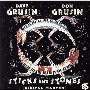 【輸入盤】STICKS AND STONES/デイヴ・グルーシン,ドン・グルーシン