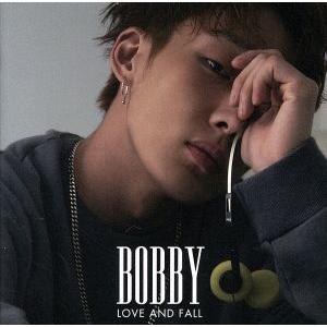 LOVE AND FALL/BOBBY(iKON )