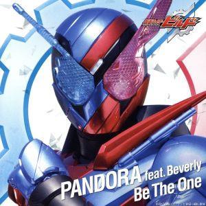 仮面ライダービルド テレビ主題歌「Be The One」/PANDORA　