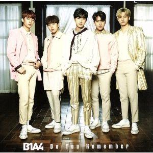 Ｄｏ Ｙｏｕ Ｒｅｍｅｍｂｅｒ （初回限定盤Ａ） （ＤＶＤ付） Ｂ１Ａ４の商品画像