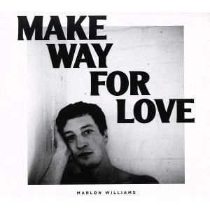 【輸入盤】Make Way For Love/Marlon Williams　