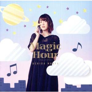 Ｍａｇｉｃ　Ｈｏｕｒ（通常盤）／内田真礼