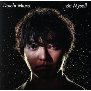 Be Myself(DVD付)/三浦大知