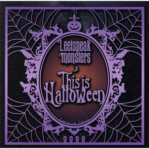This is Halloween(通常盤)/Leetspeak monsters　