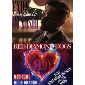 Suddenly/RED SOUL BLUE DRAGON(3DVD付)/EXILE ATSUSHI...