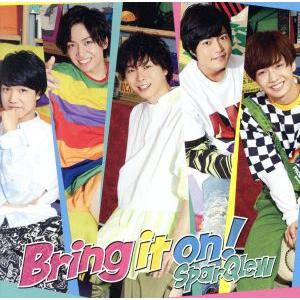 Ｂｒｉｎｇ　ｉｔ　ｏｎ！（通常盤）／ＳｐａｒＱｌｅｗ
