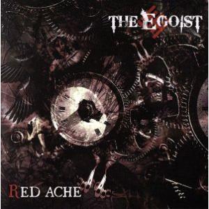 ＲＥＤ　ＡＣＨＥ（Ｂ　Ｔｙｐｅ）／ＴＨＥ　ＥＧＯＩＳＴ