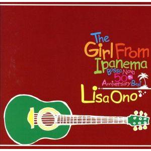 イパネマの娘 〜ボサ・ノヴァ50周年アニバーサリー・ベスト〜/小野リサ　
