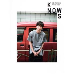 田中圭写真集 KEI TANAKA PHOTO BOOK KNOWS TOKYO NEWS MOOK/田中圭,TSUTOMUONO