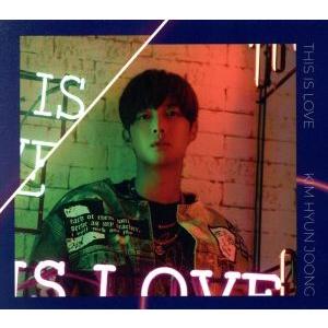 THIS IS LOVE(Type-B)(DVD付)/キム・ヒョンジュン