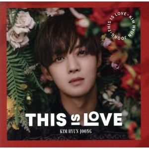 THIS IS LOVE(Type-D)/キム・ヒョンジュン