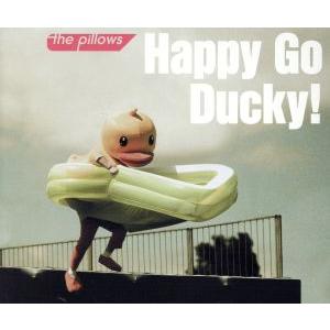 Ｈａｐｐｙ　Ｇｏ　Ｄｕｃｋｙ！（通常盤）／ｔｈｅ　ｐｉｌｌｏｗｓ