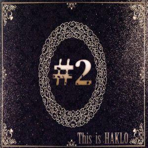 This is HAKLO Vol.2/HAKLO　