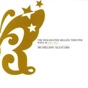 新品 送料無料 The Idolm Ster Million The Ter Wave 10 Glow Map 765 Million Allstars Cd 赤い熊さんyahoo 店 通販 Yahoo ショッピング