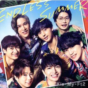 ENDLESS SUMMER(通常盤)/Kis-My-Ft2
