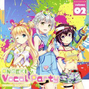 ONGEKI Vocal Party 02/オンゲキシューターズ