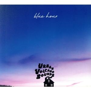 blue hour/URBAN VOLCANO SOUNDS