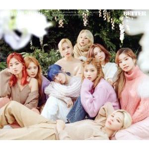 BETTER(初回生産限定盤B)/TWICE　