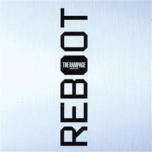 REBOOT/THE RAMPAGE from EXILE TRIBE　