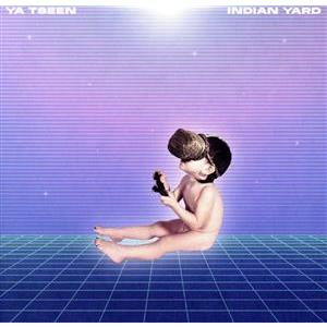 【輸入盤】Ｉｎｄｉａｎ　Ｙａｒｄ／Ｙａ　Ｔｓｅｅｎ