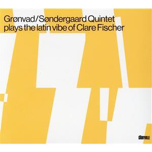 【輸入盤】 Ｔｈｅ Ｌａｔｉｎ Ｖｉｂｅ ｏｆ Ｃｌａｒｅ Ｆｉｓｃｈｅｒ／Ｍｏｒｔｅｎ Ｇｒｏｎｖａｄの商品画像