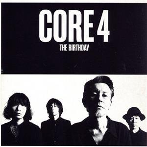 ＣＯＲＥ　４／Ｔｈｅ　Ｂｉｒｔｈｄａｙ