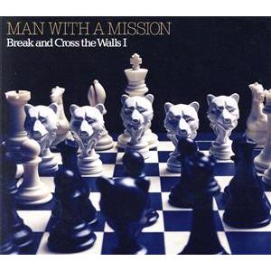 Ｂｒｅａｋ　ａｎｄ　Ｃｒｏｓｓ　ｔｈｅ　Ｗａｌｌｓ　I（初回生産限定盤）（ＤＶＤ付）／ＭＡＮ　ＷＩＴ...