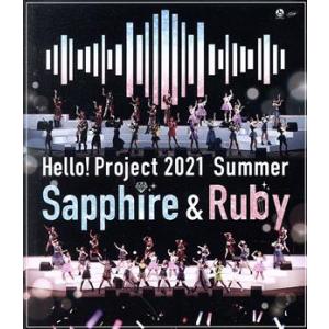 Hello！ Project 2021 Summer Sapphire &amp; Ruby(Blu-ray...