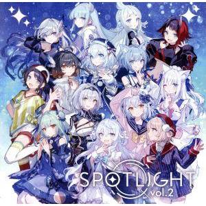 SPOTLIGHT vol.2/(オムニバス),VESPERBELL,しぐれうい,龍ヶ崎リン,潤羽る...