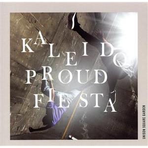 ｋａｌｅｉｄｏ　ｐｒｏｕｄ　ｆｉｅｓｔａ（初回生産限定盤）（Ｂｌｕ−ｒａｙ　Ｄｉｓｃ付）／ＵＮＩＳＯ...