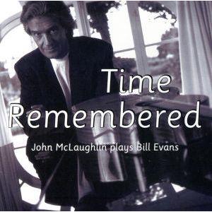 【輸入盤】Time Remembered/ジョン・マクラフリン