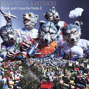 Ｂｒｅａｋ　ａｎｄ　Ｃｒｏｓｓ　ｔｈｅ　Ｗａｌｌｓ　II（初回生産限定盤）（ＤＶＤ付）／ＭＡＮ　ＷＩ...