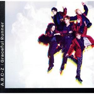 Graceful Runner(初回限定盤A)(DVD付)/A.B.C-Z