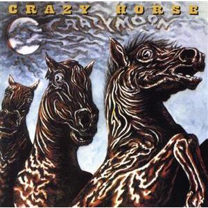 【輸入盤】Ｃｒａｚｙ　Ｍｏｏｎ／クレイジー・ホース