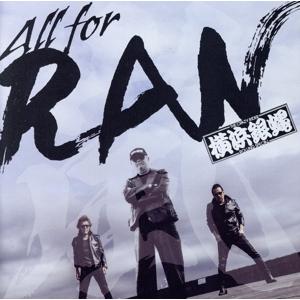 All for RAN/T.C.R.横浜銀蝿R.S.