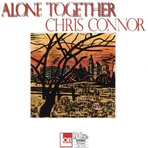 アローン・トゥギャザー/クリス・コナー(vo),ハロルド・ダンコ(p),ロン・マクルアー(b),エド...