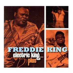 エレクトリック・キング…プラス/フレディ・キング　