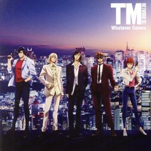 Whatever Comes(通常盤)/TM NETWORK