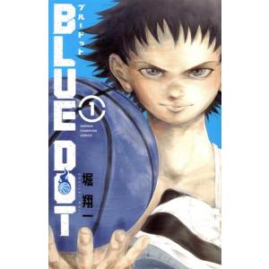 BLUE DOT(1) 少年チャンピオンC/堀翔一(著者)