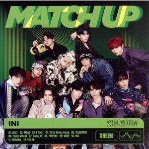 ＭＡＴＣＨ　ＵＰ（ＧＲＥＥＮ　Ｖｅｒ．）（通常盤）／ＩＮＩ