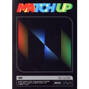 MATCH UP(MATCH Ver.)(完全数量限定盤)/INI
