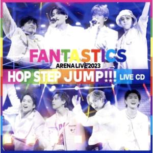 FANTASTICS ARENA LIVE 2023 “HOP STEP JUMP” LIVE CD...