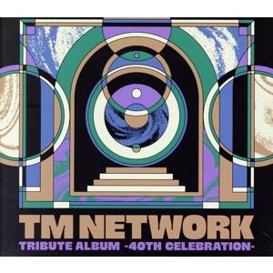 TM NETWORK TRIBUTE ALBUM -40th CELEBRATION-/(V.A.)...