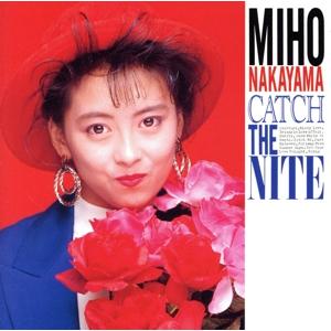 CATCH THE NITE +3(タワーレコード限定盤)(SACDハイブリッド)/中山美穂