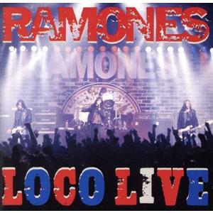 ロコ・ライヴ/ラモーンズ