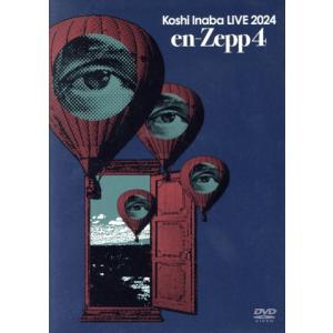 Koshi Inaba LIVE 2024 〜en-Zepp 4〜/稲葉浩志　