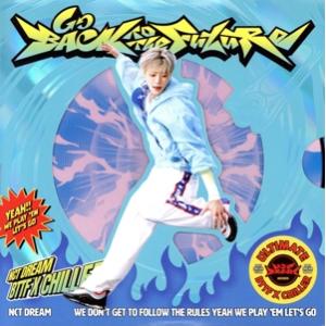 【輸入盤】Go Back To The Future(Digipack Ver.)/NCT DREAM
